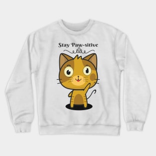 Stay Paw-sitive Crewneck Sweatshirt